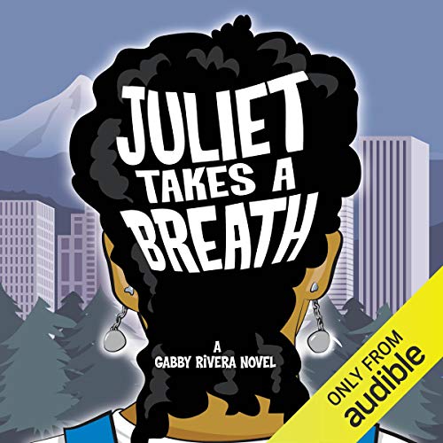 Juliet Takes a Breath audiobook